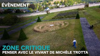 Zone critique une oeuvre environnementale de Michèle Trotta [upl. by Perrins]