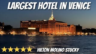 HILTON Molina Stucky Venice Italy  ROOM amp HOTEL TOUR  5 STAR  SKYLINE Rooftop Bar  Venice Views [upl. by Furtek]