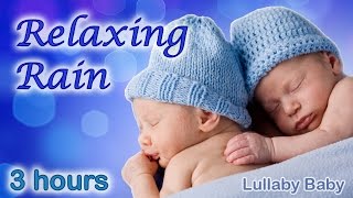 ✰ 3 HOURS ✰ RAIN SOUNDS ♫ Rain Sounds for Sleeping ♫ Relaxing Rain ✰ Nature Sounds for Babies [upl. by Darej]