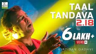 Taal Tandava 218  Kirtidan Gadhvi  Music  Kedar amp Bhargav  Zen Music Gujarati [upl. by Eerrehs]