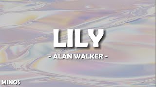 Alan Walker K391 amp Emelie Hollow  Lily Lyrics [upl. by Nick]