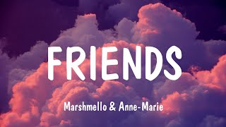 Friends  Marshmello amp AnneMarie Lyrics  Selene Gomez Rema Imagine Dragons [upl. by Eehsar]