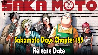 Sakamoto Days Chapter 185 release date and time [upl. by Nivrad]