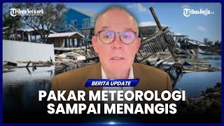 PAKAR METEROLOGI MENANGIS SAAT BERITAKAN BETAPA MENGERIKANNYA BADAI MILTON [upl. by Trebmal]