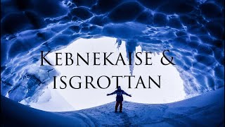 Kebnekaise och Isgrottan i Tarfaladalen [upl. by Tenaej711]