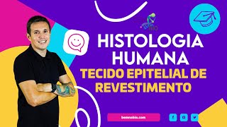 Histologia Humana Tecido Epitelial de Revestimento [upl. by Vilhelmina455]