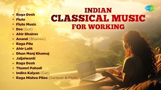 Indian Classical Music for Working  Relaxation amp Concentration  Peaceful Classical Music [upl. by Miche977]