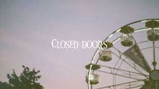 closed doors  ismail reverb  sped up lyrics [upl. by Enialehs521]