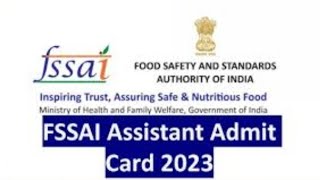 FSSAI Assistant Admit Card 2023  Get Admit Card Link [upl. by Chilt]