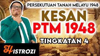 SEJARAH TINGKATAN 4  Bab 5  Kesan Penubuhan Persekutuan Tanah Melayu 1948 [upl. by Ellahcim]