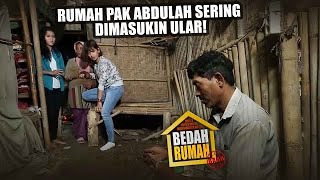 Rumah Pak Abdulah Sering Dimasukin Ular  BEDAH RUMAH EPISODE 128 [upl. by Attekal]