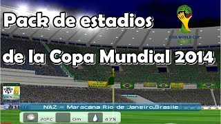 Pes 6  Pack De Estadios de la Copa del Mundo Brasil 2014 [upl. by Vernor605]