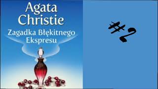 Agatha Christie Zagadka Błękitnego Ekspresu 2 Audiobook cały agathachristie zagadka audiobookpl [upl. by Melony770]