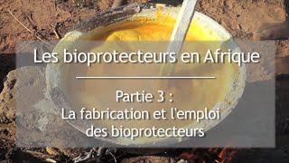 Les bioprotecteurs en Afrique  Partie 3 [upl. by Lasky]