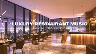 Luxury Restaurant Music BGM  Smooth Relaxing Background Music for Dinner [upl. by Tiffani]