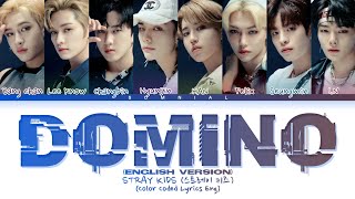 Stray Kids DOMINO English Ver Lyrics Color Coded Lyrics [upl. by Appilihp481]