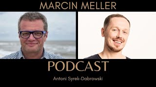 Marcin Meller  odc 32 Antoni SyrekDąbrowski PODCAST [upl. by Adlei]