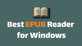 Best Software to Read EPUB on Windows 10 and 11 [upl. by Pepito]