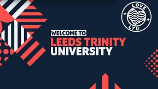 Welcome to Leeds Trinity University [upl. by Duahsar]