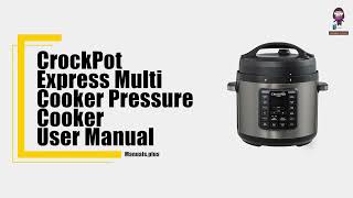 CrockPot Express Multi Cooker Pressure Cooker User Manual [upl. by Sadnak]