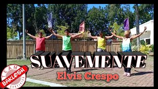 Suavemente by Elvis Crespo  Dance Fitness  teambaklosh [upl. by Relyk]