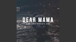 Dear Mama [upl. by Halac]