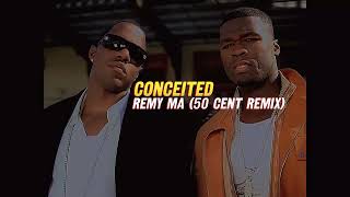 Remy Ma  Conceited 50 Cent Remix [upl. by Alehtse479]