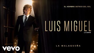 Izan Llunas  La Malagueña Luis Miguel La Serie  Audio [upl. by Fauch]