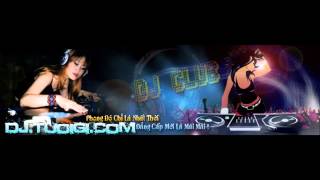 Oh Le Le Oh La La DJ Tam Nguyen China Remix [upl. by Roleat706]