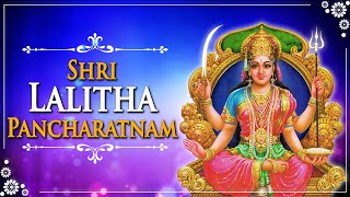 Lalitha Pancharatnam  Lalitha Panchakam  श्री ललिता पंचरत्नम  Devi Mantra [upl. by Hiro]