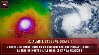 Alerte Cyclonique  Le Cyclone Bheki Sintensifie Pendant La Nuit Effet Cyclonique À Lîle Maurice [upl. by Eniloj283]