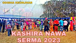 KashiraKusuriyaNawa Serma 2023 Dj Dance  Dj Dance KeonjharOdisha viral santali nawaserma [upl. by Leilah998]