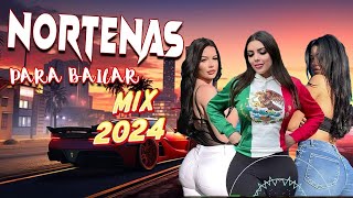 Norteñas para bailar 2024 💃🏽 Las Norteñas Más Chingonas del 2024 💃🏽 Cumbias norteñas 💃🏽 Norteñas Mix [upl. by Newo363]