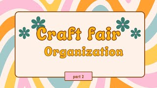 Craft fair organization part 2 craftfair crafter craftevent crafters organization [upl. by Ahsier246]