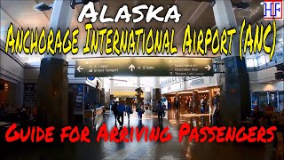 Anchorage Alaska  Ted Stevens Anchorage International Airport ANC Guide for Arriving Passengers [upl. by Verlie790]