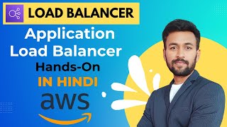 AWS Tutorial 56  Application load balancer Handson  Load balancers  ALB Practical  Hindi [upl. by Margalo]