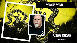 Wage War  Stigma Album Review [upl. by Bourn]