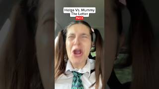 Helga Vs Mummy The Letter Part 3 🤣 shorts [upl. by Katie757]