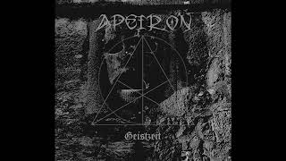 Apeiron  Geistzeit Full Album [upl. by Furiya]