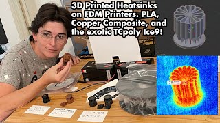 3D Printing Experiments 9 FDM Printed Heatsinks Testing Copper Composite and TCPoly Ice9 filament [upl. by Anelagna]