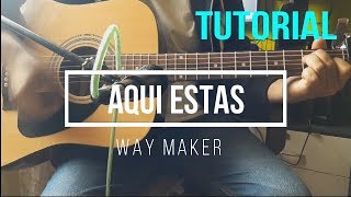 TUTORIAL GUITARRA  AQUI ESTAS  WAY MAKER [upl. by Jacklyn759]