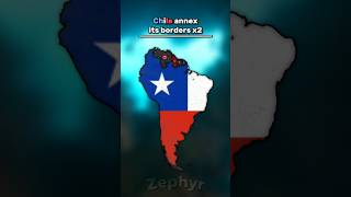 Chile annex its borders x2  No hate  mapper america history chile [upl. by Purse]