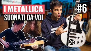 COMMENTO I VOSTRI SUONI Metallica 🎸 Diamoci un Tono 6 [upl. by Ebaj]