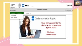 Tutorial Pago provisional julio 2024 Act empresarial y profesionalhonorarios [upl. by Eesdnil]