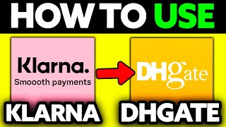 How To Use Klarna on DHgate 2024 [upl. by Anilemrac]