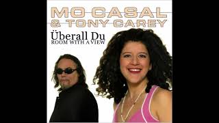 Mo Casal amp Tony Carey  Überall Du [upl. by Nostaw]