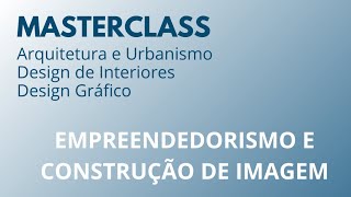 Empreendedorismo e Construção de Imagem [upl. by Rehpotsyrk]