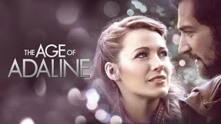 The Age Of Adaline 2015 Romantic Full Movie HD Fact  The Age Of Adaline English Full Movie Details [upl. by Ymled]