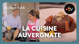 La cuisine auvergnate avec Marlène Chaussemy  Les Carnets de Julie [upl. by Ehcnalb134]