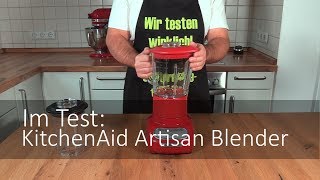 Der KitchenAid 5KSB5553 Artisan Blender im Test [upl. by Oidgime]